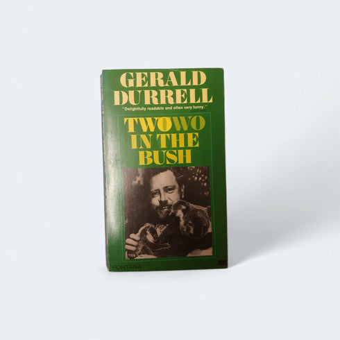Two in the Bush – Gerald Durrell - Books Worth Keeping